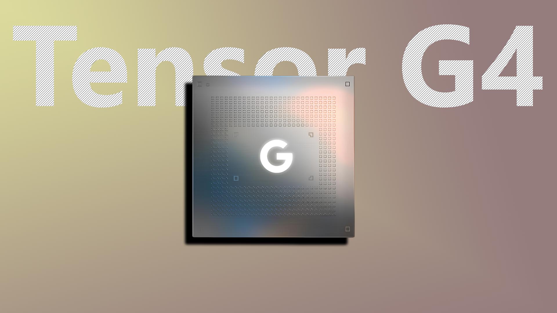 Read more about the article Tensor G4 может стать крупным провалом Google